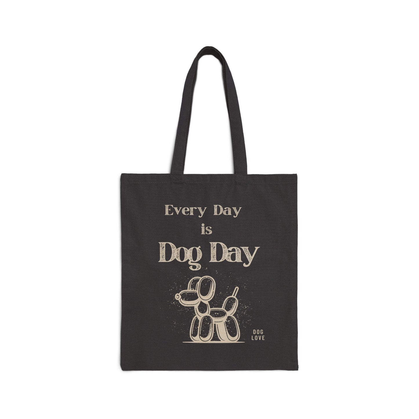 Every Day is Dog Day - Cotton Bag