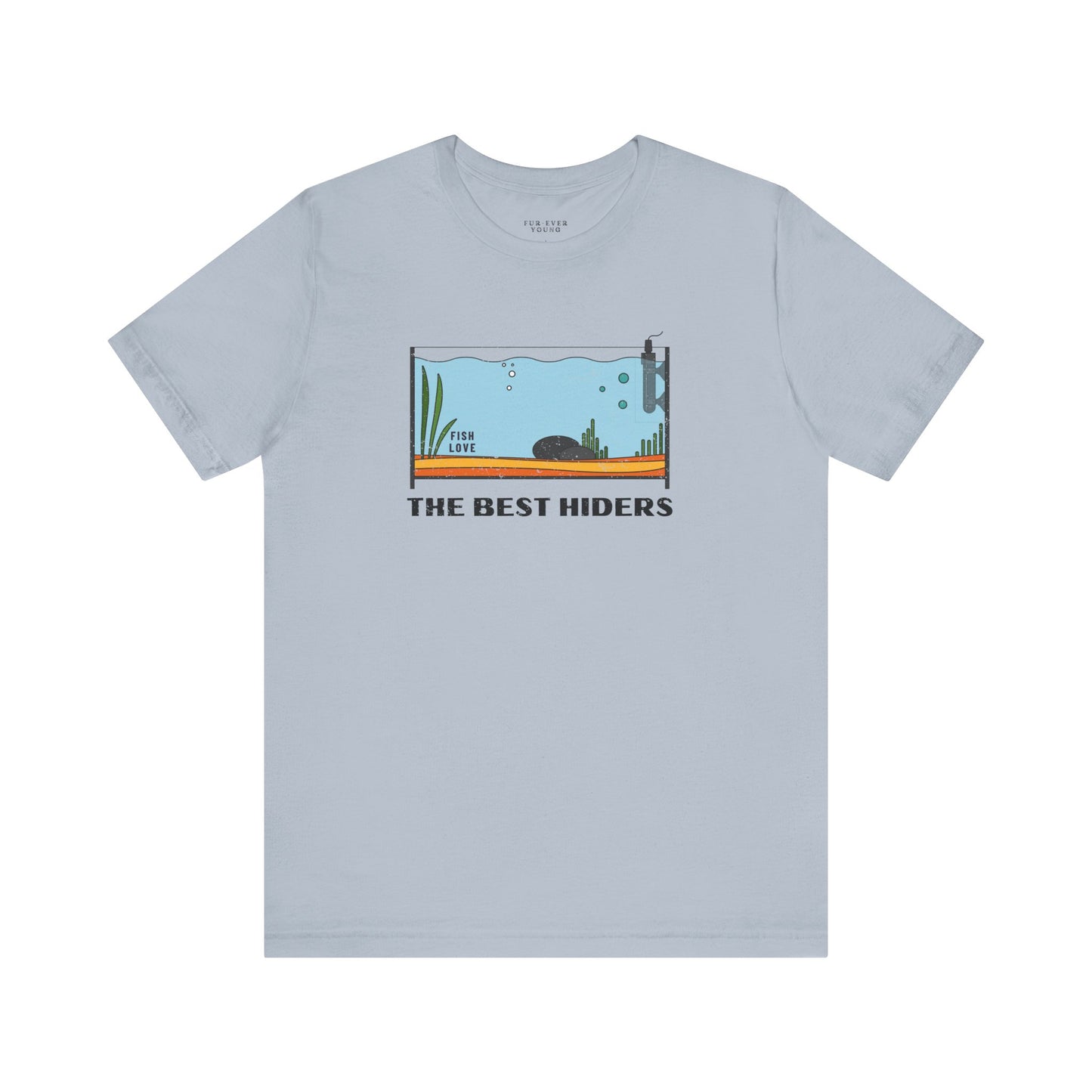 The Best Hiders - Unisex Jersey T-shirt