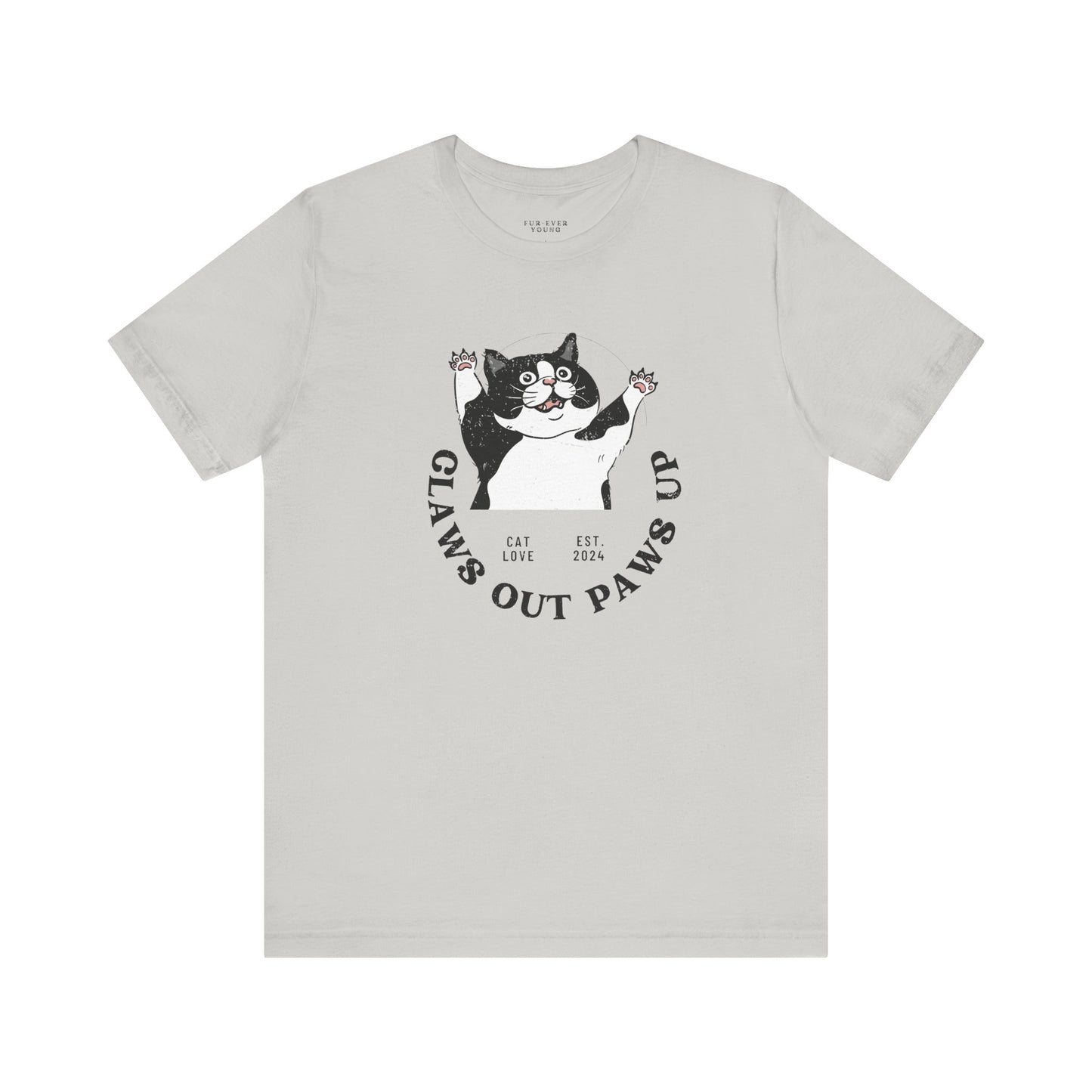 Claws Out Paws Up - Unisex Jersey T-shirt