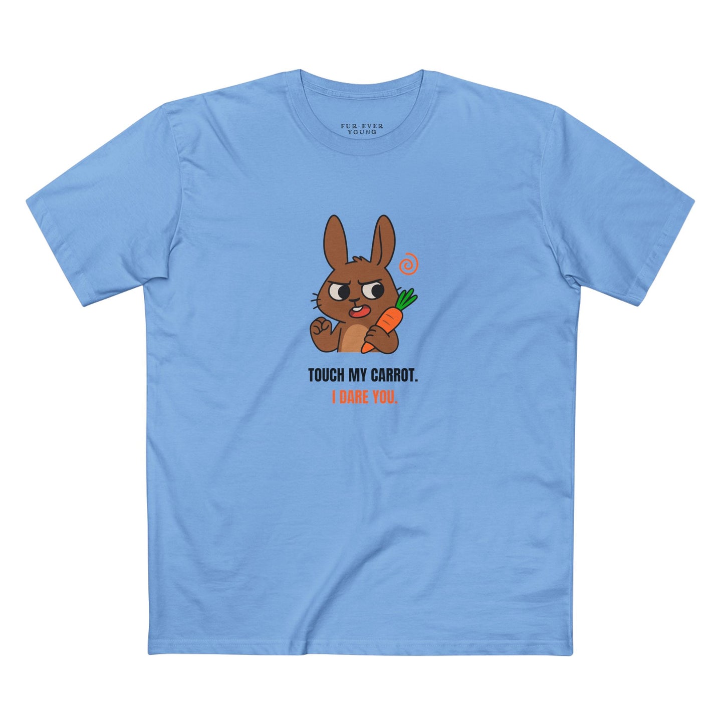 Touch My Carrot. I Dare You.  - Unisex Cotton T-shirt