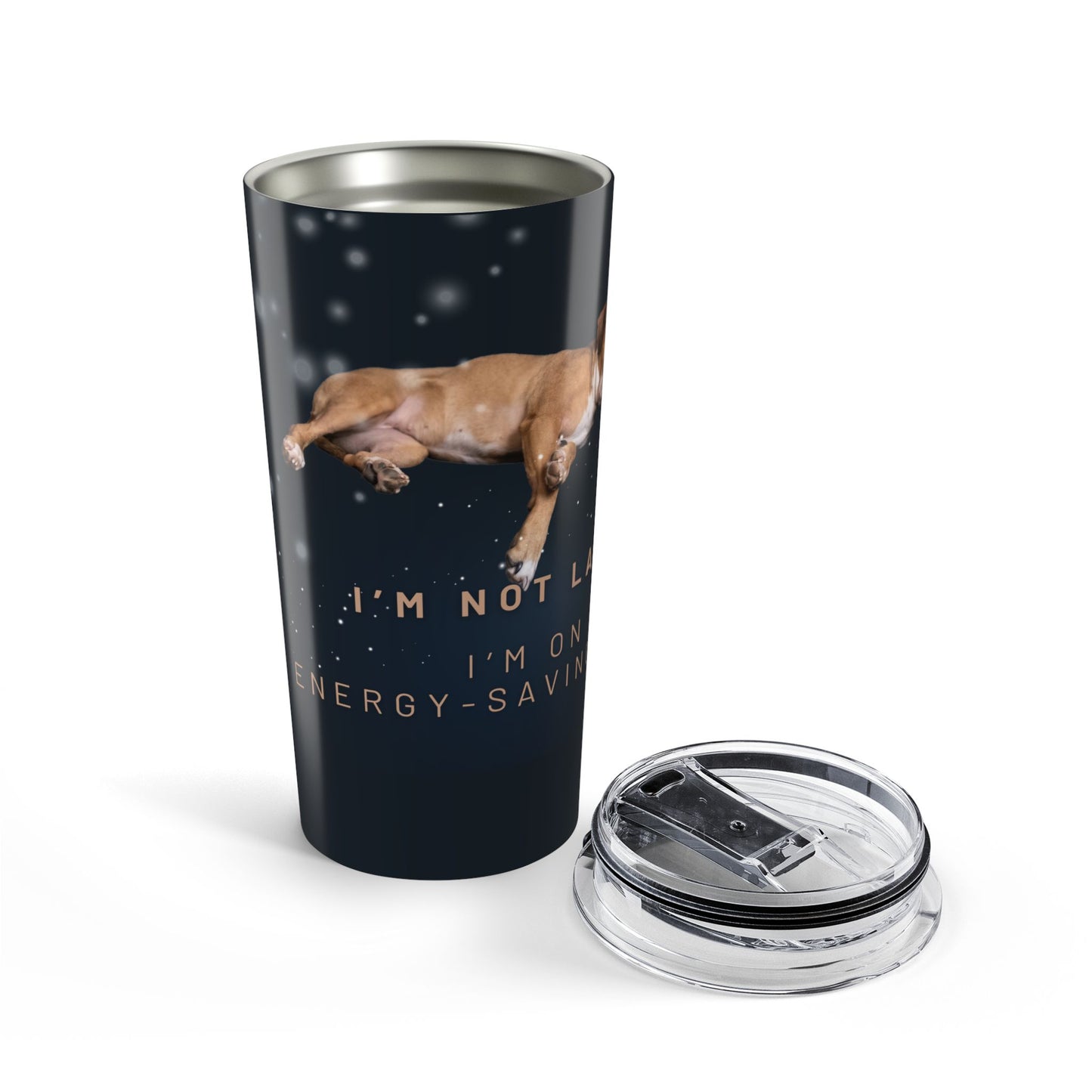 I'm not Lazy I’m on Energy-saving Mode - Tumbler 20oz