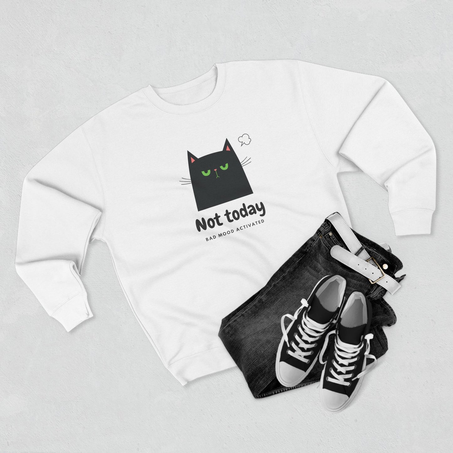 Not Today Cat Crewneck Sweatshirt — Bad Mood Activated