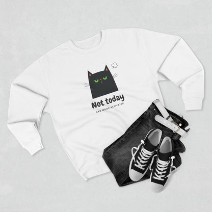 Not Today Cat Crewneck Sweatshirt — Bad Mood Activated