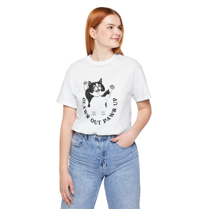Claws Out Paws Up - Unisex Jersey T-shirt