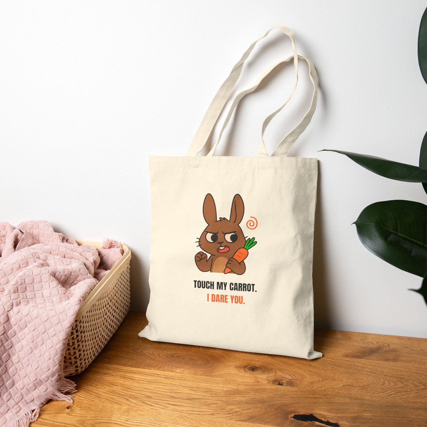 Touch My Carrot. I Dare You. - Cotton Bag