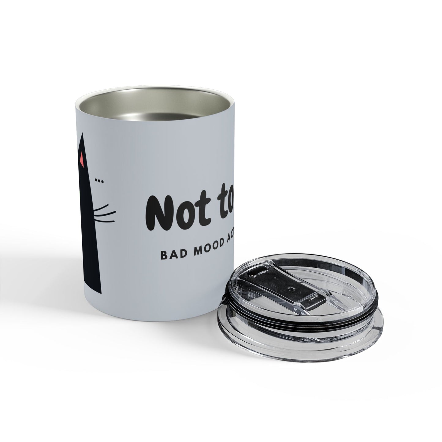 Not Today Cat Tumbler – Bad Mood Activated (10oz)
