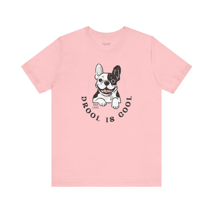 Drool is Cool - Unisex Jersey T-shirt