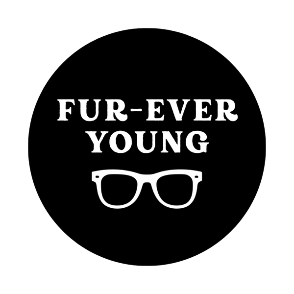 FUR-EVER YOUNG